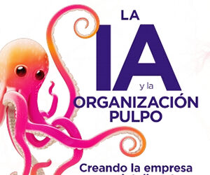 “La IA y la Organización Pulpo”, libro editado por Almuzara